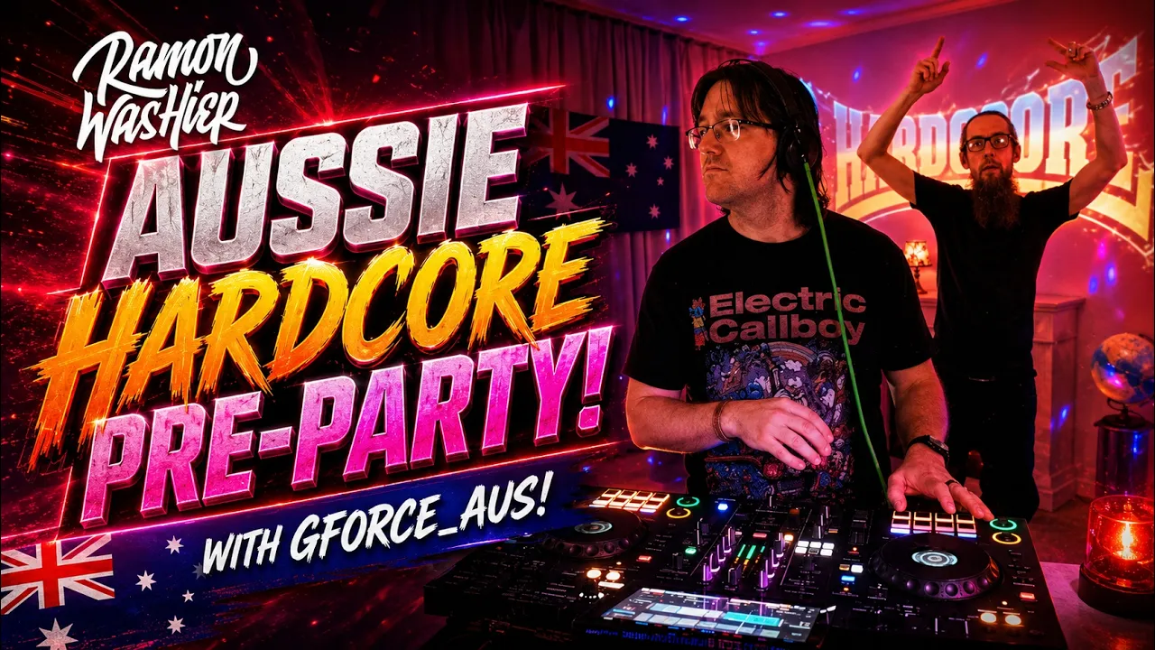 RamonWasHier – Aussie Hardcore Pre-Party! With GForce_Aus!